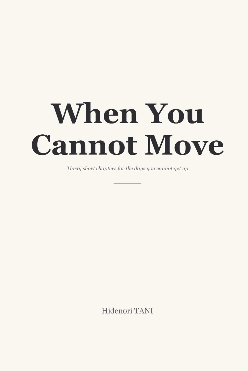 When You Cannot Move
