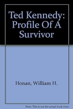 Hardcover Ted Kennedy: Profile of a survivor Book