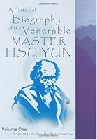 A Pictorial Biography of the Venerable Master Hsu Yun 0881394866 Book Cover