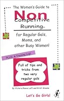 The Women's Guide to Non-Competitive Running 0972965602 Book Cover