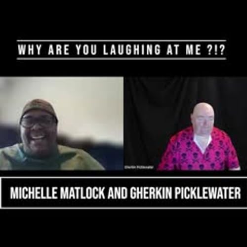 『Why Are You Laughing At Me with Michelle Matlock』のカバーアート