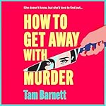 Cover of How to Get away with Murder