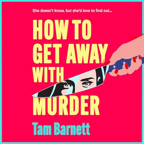 How to Get away with Murder by Tam Barnett episode artwork
