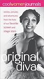  Original Divas: All True Tales from the World\'s Most Fabulous Stage & Screen Stars: The Fabulous Life of Josephine Baker