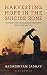 Produktbild Harvesting Hope in the Suicide Zone: Women Who Challenged Drought, Death and Destiny