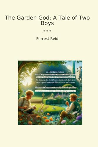 The Garden God: A Tale of Two Boys (Classic Books)