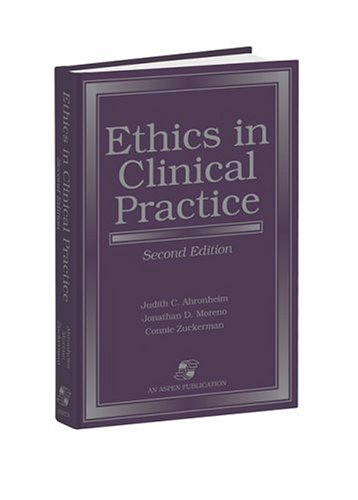 ETHICS IN CLINICAL PRACTICE 2E: .