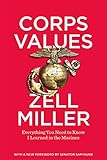 Corps Values: Everything You Need to Know I Learned in the Marines