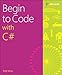 Begin to Code with C#