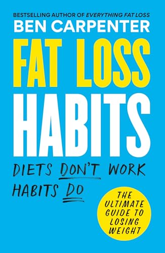 Fat Loss Habits: THE SUNDAY TIMES BESTSELLER