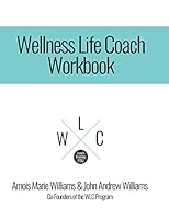Wellness Life Coach Workbook 1792848315 Book Cover
