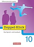 Doppel-Klick - Das Sprach- und Lesebuch - Differenzierende Ausgabe - 10. Schuljahr: Schulbuch