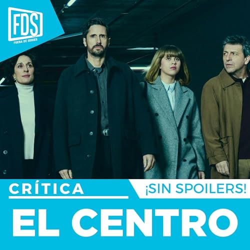 Crítica de 'EL CENTRO' | SIN SPOILERS | Movistar Plus+