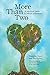 More Than Two: A Practical Guide to Ethical Polyamory (More Than Two Essentials)