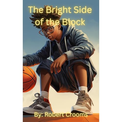 The Bright Side Of the block Audiolibro Por Robert Crooms arte de portada