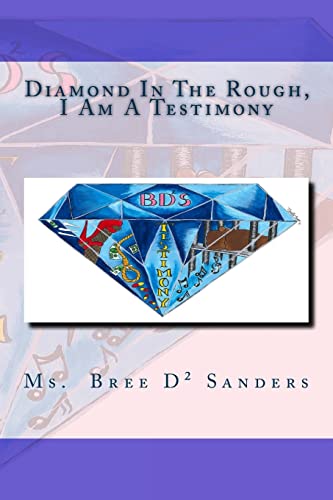 Diamond In The Rough,: I Am A Testimony