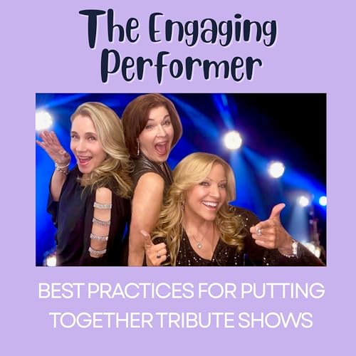 Ep 012 | Best Practices for Putting Together Tribute Shows | Tara B, Jana Anderson, Lisa Keith Bernard Podcast Por arte de portada