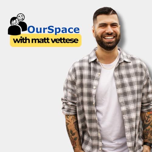 OurSpace with Matt Vettese cover art