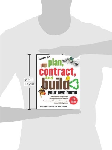 How To Plan, Contract, And Build Your Own Home, Fifth Edition: Green Edition (How To Plan, Contract & Build Your Own Home) #TOP2