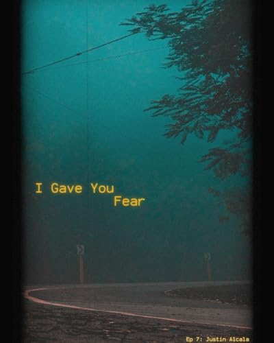 S6E6: I Gave You Fear