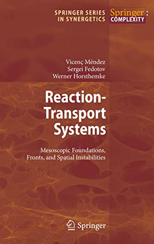 Reaction-Transport Systems: Mesoscopic Foundations, Fronts, and Spatial Instabilities