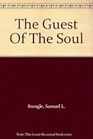 The Guest Of The Soul B000O2LPVC Book Cover