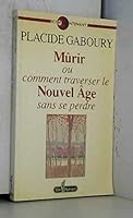 murir ou traverser le nouvel age sans se perdre 2891114620 Book Cover