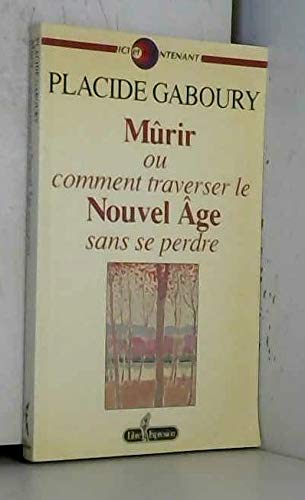 Murir ou comment traverser le Gaboury, Placide