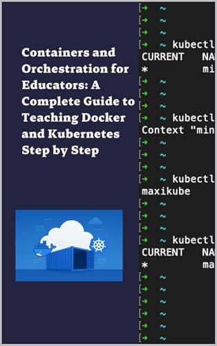 Containers and Orchestration for Educators: A Complete Guide to ...
