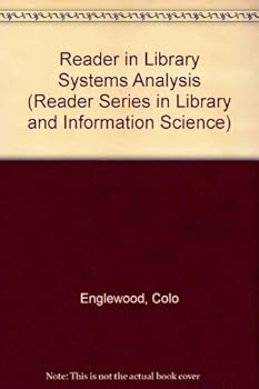 Hardcover Reader in Library Systems Analysis (Reader Series in Library and Information Science) Book