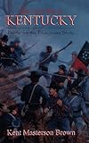 The Civil War in Kentucky