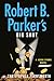 Robert B. Parker's Big Shot (A Jesse Stone Novel)