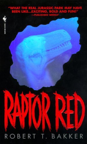 Raptor Red: Bakker, Robert T.: 9780553542523: Amazon.com: Books