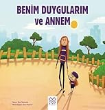  Benim Duygularım ve Annem