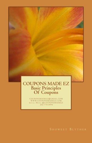 Coupons Made Ez: Basic Principles of Couponing