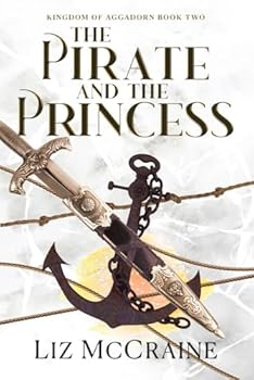 Paperback The Pirate and the Princess (Kingdom of Aggadorn) Book