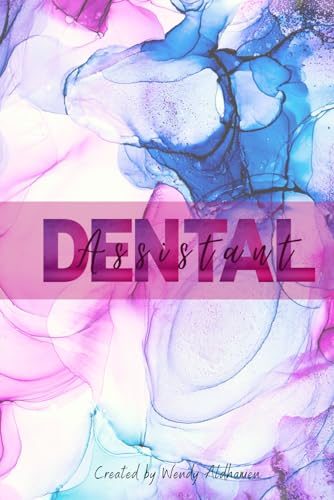 Dental Assistant Fillable Journal