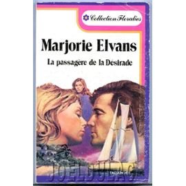 Paperback La Passagère de La Désirade (Collection Floralies) [French] Book