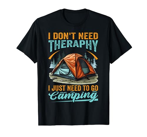 I Don't Need Therapy I Just Need To Go Camping Funny Retro Camiseta