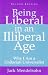 Being Liberal in an Illiberal Age: Why I Am a Unitarian Universalist