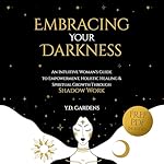 Cover of Embracing Your Darkness