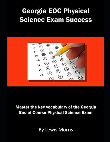 Georgia Eoc Physical Science Exam Success: Master the Key Vocabulary of ...