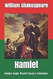  Hamlet (Golden Eagle World Classics Collection, illustrated)