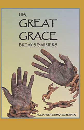 HIS GREAT GRACE BREAKS BARRIER (Holynation)