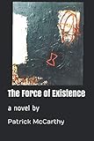 The Force of Existence