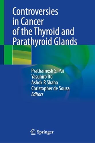 Controversies in Cancer of the Thyroid and Parathyroid Glands