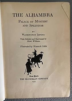 The Alhambra: Palace of Mystery and Splendor