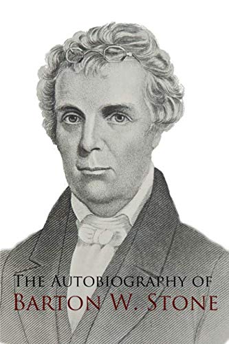 The Autobiography of Barton W. Stone 194762234X Book Cover