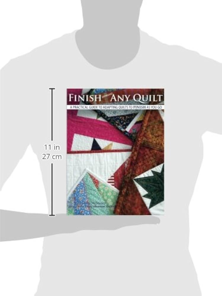Finish (almost) Any Quilt: A Simple Guide to Adapting Quilts