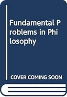 Fundamental Problems in Philosophy 0631127135 Book Cover